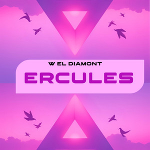 ERCULES by W EL DIAMOND