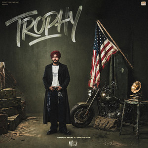 Trophy by Dhoot Mani, Shehbaaz
