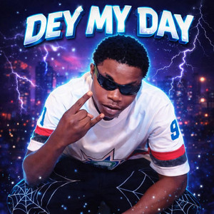 Dey my day by Yuh Jay