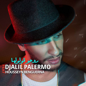 Djalil Palermo - Roho 9ololha - روحو قولولها