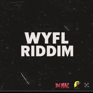 4Life Records - dj mac wyfl riddim