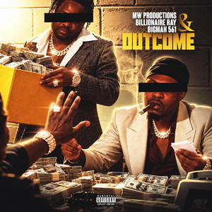 OUTCOME by MONEYWES PRODUCTION, Billionaire Ray