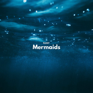 Mermaids by FLO27