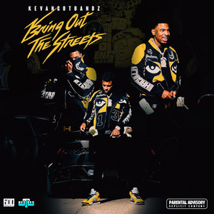 Bring Out The Streets by Kevangotbandz