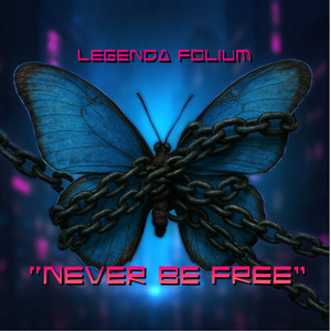 Legenda Folium - Never Be Free