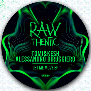Let Me Move - Extended Mix by Tomi&Kesh, Alessandro Diruggiero