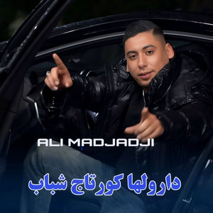 دارولها كورتاج شباب by Cheb Ali Madjadji