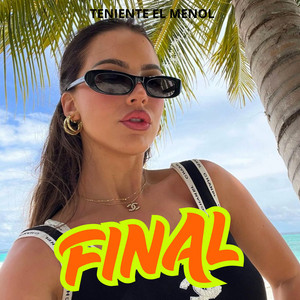 Final by Teniente El Menol