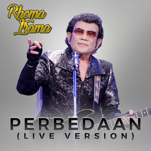 Rhoma Irama - Perbedaan (Live Version)