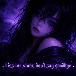 Lun4 - Kiss me slow, don’t say goodbye (Voicenotes 6)