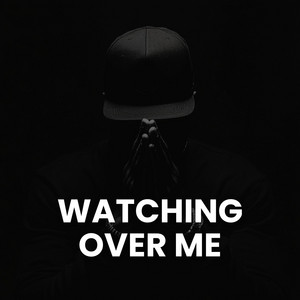 GOD'S WATCHING OVER ME by DIAMOND DISTRICT MUSIC