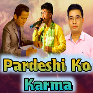 Binod Danuwar & Nawaraj Ghimire - Pardeshi Ko Karma