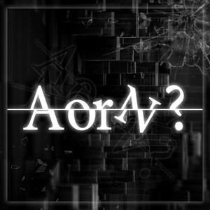 AorN? by ▷ せーぶぽいんと