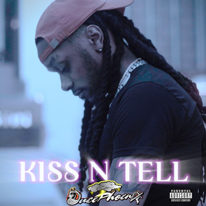 Kiss n Tell by Duce Phoenix