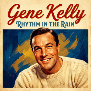 Singin' in the Rain by Gene Kelly