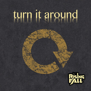 Turn It Around by The Rising Fall