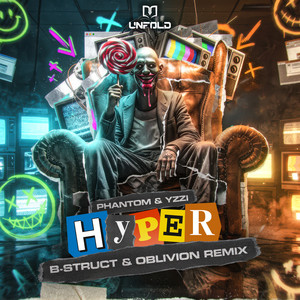 HYPER (B-Struct & Oblivion Remix) by Phantom, YZZI, B-Struct, Oblivion