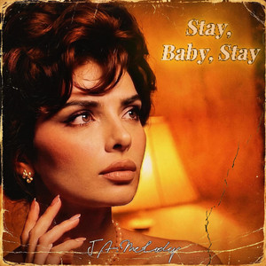 Stay, Baby, Stay by J.A. Melody