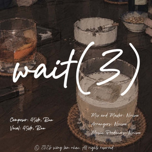 wait (3) by Buu, 45str