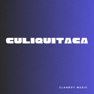 Culiquitaca by ClanBoy