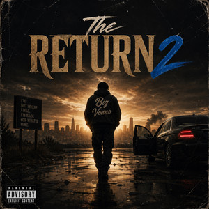 The Return 2 by Big Vonno