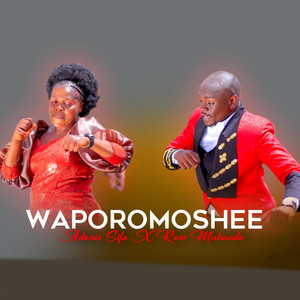 Adonis Sifa - Waporomoshee (feat. Rose Muhando)