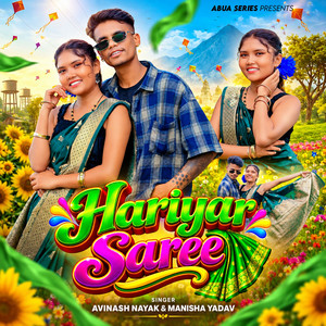 Hariyar Saree by Avinash Nayak, Manisha Yadav