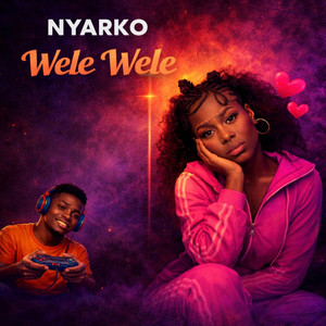 Wele Wele by Nyarko