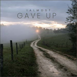 I Almost Gave Up by Jesus Country Music Group