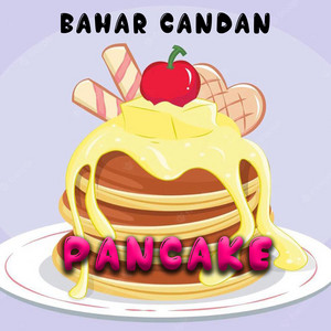 Bahar Candan - Pancake