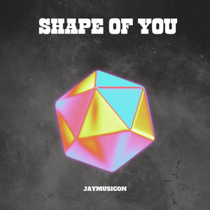 Shape of You by JayMusicOn