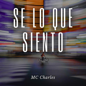 Se Lo Que Siento by MC Charles, Kilmer Anderson Villar Ambicho