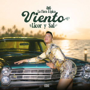 Viento,Licor y Sal by La Fiera Tipica