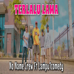 Terlalu Lama