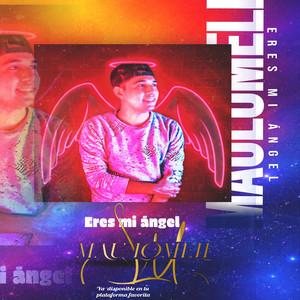 Eres Mi Angel by Mau lomeli