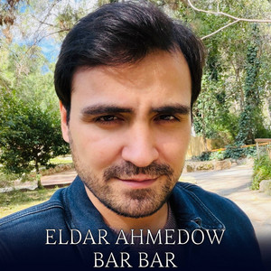 Eldar Ahmedow - Bar Bar