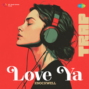 Love Ya - Trap by Knockwell, Diljit Dosanjh