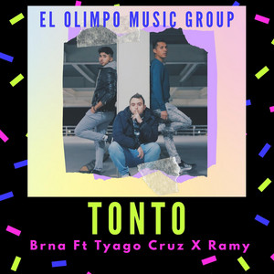 Tonto by Brna, Tyago Cruz, Ramy