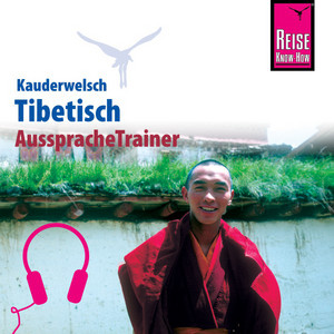 Reise Know-How Kauderwelsch AusspracheTrainer Tibetisch