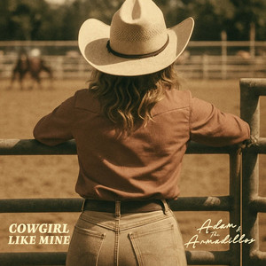 Cowgirl Like Mine by Adam & The Armadillos