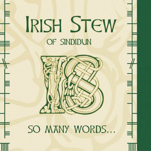 The Stew by Irish Stew of Sindidun