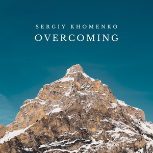 Sergey Khomenko — Overcoming