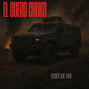 El Guero Chuko by NEKTAR MB