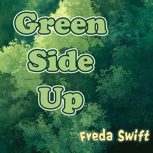 Green Side Up - Vintage Version by Freda Swift