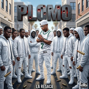 plomo by La Resaca