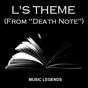 Music Legends - L's Theme (From "Death Note")