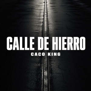 Calle de Hierro by Caco king