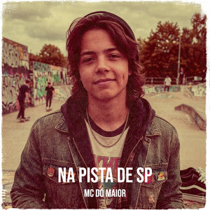 Na Pista De Sp by MC Dó Maior