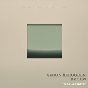 Us By Accident by Simon Berggren Ballads