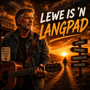 Lewe is ’n Langpad